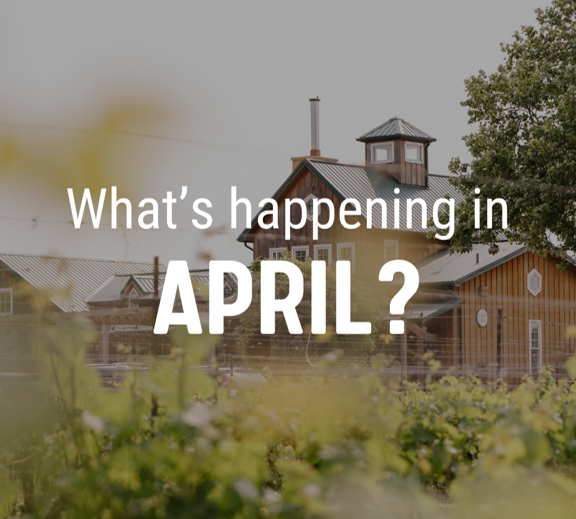 APRIL AT NIAGARA BENCHLANDS WINERIES