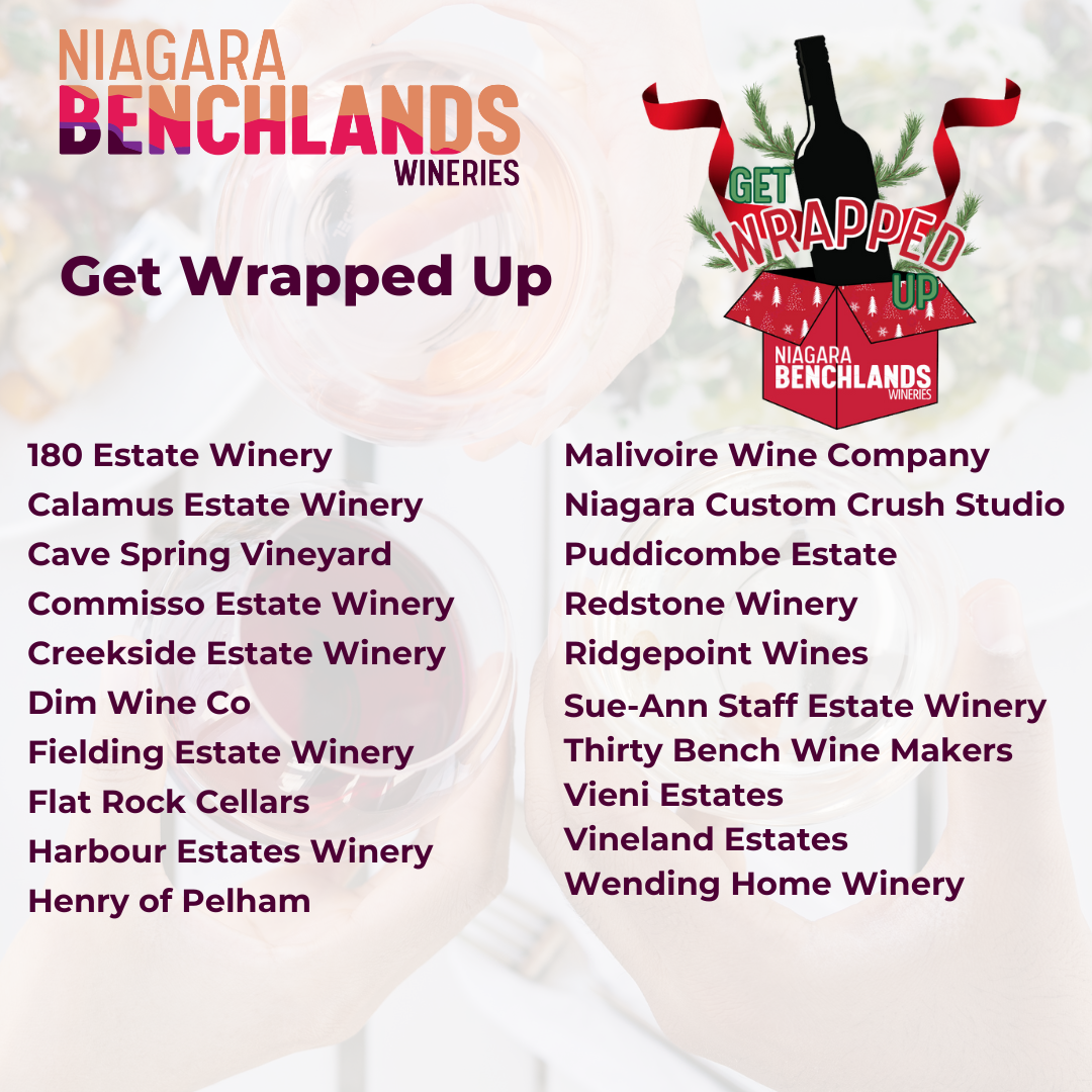 GET WRAPPED IN THE NIAGARA BENCHLANDS WINERIES